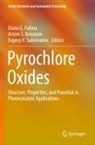 Artem S. Belousov, Diana G. Fukina, Artem S Belousov, Evgeny V. Suleimanov, Evgeny V Suleimanov - Pyrochlore Oxides