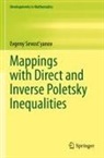 Evgeny Sevost'yanov - Mappings with Direct and Inverse Poletsky Inequalities