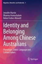 Dharma Arunachalam, Forbes-Mewett, Helen Forbes-Mewett, Jennifer Martin - Identity and Belonging Among Chinese Australians