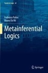 Bruno Da Ré, Federico Pailos - Metainferential Logics