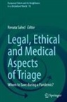 Renata Salecl - Legal, Ethical and Medical Aspects of Triage
