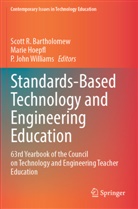 Scott R. Bartholomew, Marie Hoepfl, P John Williams, P. John Williams - Standards-Based Technology and Engineering Education