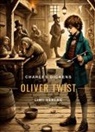 Charles Dickens - Charles Dickens: Oliver Twist. Vollständige Neuausgabe