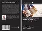 Mohamed S. Abdel-Latif, Radwan Farag, Layla S. Tawfeek - Beneficios de los zumos crudos de hojas y cáscaras de granada