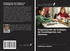 Bakhtiyar Iskakov - Organización de trabajos de investigación con alumnos