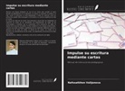 Nafosatkhon Valijonova - Impulse su escritura mediante cartas