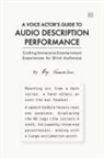 Roy Samuelson - A Voice Actor's Guide to Audio Description Performance