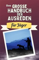 Ella Günther - Das große Handbuch der Ausreden - Das perfekte Geschenk für Erwachsene und Teenager für Weihnachten und Geburtstag