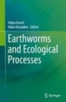 Yahya Kooch, Yakov Kuzyakov - Earthworms and Ecological Processes