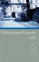 Sven Abromeit, Karl-Ludwig Barkhausen, Mat Blazek, Matthias Blazek, Ewald Bürig, Werner Dicke... - Hildesheimer Kalender 2025