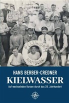 Hans Berber-Credner, Susan Berber-Credner, Justus Albrecht - Kielwasser