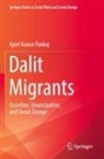 Ajeet Kumar Pankaj - Dalit Migrants