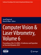 Javad Baqersad, Di Maio, Dario Di Maio - Computer Vision & Laser Vibrometry, Volume 6