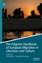Corina Stan, Sussman, Charlotte Sussman - The Palgrave Handbook of European Migration in Literature and Culture