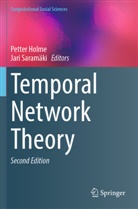 Petter Holme, Jari Saramäki - Temporal Network Theory