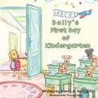 Nancy A Bourget, Emily Dunn - Dolly's First Day of Kindergarten