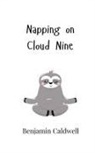 Benjamin Caldwell - Napping on Cloud Nine