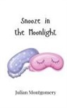 Julian Montgomery - Snooze in the Moonlight