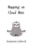 Benjamin Caldwell - Napping on Cloud Nine