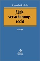 James Anthony u a, Henning Schaloske, Andreas Schwepcke, Gunne W Bähr u a - Rückversicherungsrecht