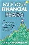 Jake Cousineau - Face Your Financial Fears