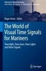 Roger Kinns - The World of Visual Time Signals for Mariners
