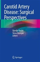 Duvnjak, Stevo Duvnjak, Djordje Radak - Carotid Artery Disease: Surgical Perspectives