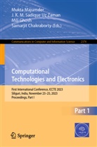 Samarjit Chakraborty, Mili Ghosh, Mili Ghosh et al, J K M Sadique Uz Zaman, Mukta Majumder, J K M Sadique Uz Zaman... - Computational Technologies and Electronics