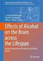 David L Linsenbardt, Jeffrey L Weiner, David L. Linsenbardt, David N. Linsenbardt, David N Linsenbardt, C. Fernando Valenzuela... - Effects of Alcohol on the Brain across the Lifespan