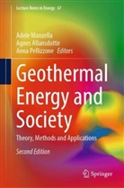 Agnes Allansdottir, Adele Manzella, Anna Pellizzone - Geothermal Energy and Society