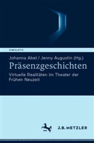 Jenny Augustin, Johanna Abel, Augustin, Jenny Augustin - Präsenzgeschichten