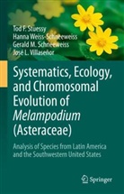 Schneeweis, Gerald M. Schneeweiss, Tod F Stuessy, Tod F. Stuessy, José L. Villaseñor, Hanna Weiss-Schneeweiss - Systematics, Ecology, and Chromosomal Evolution of Melampodium (Asteraceae)