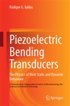 Rüdiger Ballas, Rüdiger G Ballas, Rüdiger G. Ballas - Piezoelectric Bending Transducers