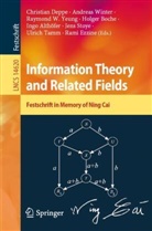 Ingo Althöfer, Holger Boche, Christian Deppe, Rami Ezzine, Jens Stoye, Ulrich Tamm... - Information Theory and Related Fields