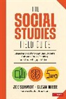 Joe Schmidt, Joe Wiebe Schmidt, Glenn Wiebe - Social Studies Field Guide