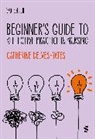 Catherine Delves-Yates, Delves-Yates Catherine - Beginner''s Guide to Reflective Practice in Nursing
