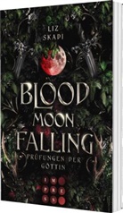 Liz Skadi - Blood Moon Falling. Prüfungen der Göttin (Blood Moon Rising 2)