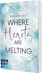 Fabienne Lily - Where Hearts Are Melting