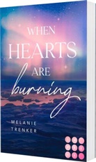 Melanie Trenker - When Hearts Are Burning (Iceland Love 1)