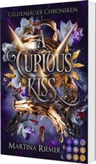Martina Riemer - A Curious Kiss (Gildenjäger Chroniken 1)