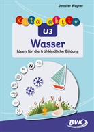 Jennifer Wagner - Kita aktiv U3 Wasser