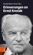 Claudia Maurer Zenck, Claudia Maurer Zenck - Erinnerungen an Ernst Krenek