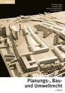 Thomas Geiger, Jasmin Grossenbacher, Chris Hirschi, Christoph Hirschi, Christoph Jäger - Repetitorium Planungs-, Bau- und Umweltrecht