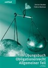 Patricia Neuhaus, Demian Stauber - Übungsbuch Obligationenrecht Allgemeiner Teil