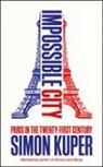 Simon Kuper - Impossible City