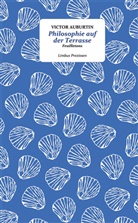 Victor Aubertin, Victor Auburtin - Philosophie auf der Terrasse