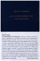 Rudolf Steiner, Andrea / Philippi / Leubin, Andrea Leubin, Monika Philippi, Rudolf Steiner Nachlassverwaltung - Aus Notizbüchern und Notizzetteln