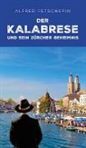 Alfred Fetscherin - Der Kalabrese und sein Zürcher Geheimnis
