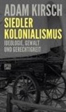 Adam Kirsch, Christoph Hesse - Siedlerkolonialismus
