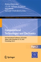 Samarjit Chakraborty, Mili Ghosh, Mili Ghosh et al, J K M Sadique Uz Zaman, Mukta Majumder, J K M Sadique Uz Zaman... - Computational Technologies and Electronics